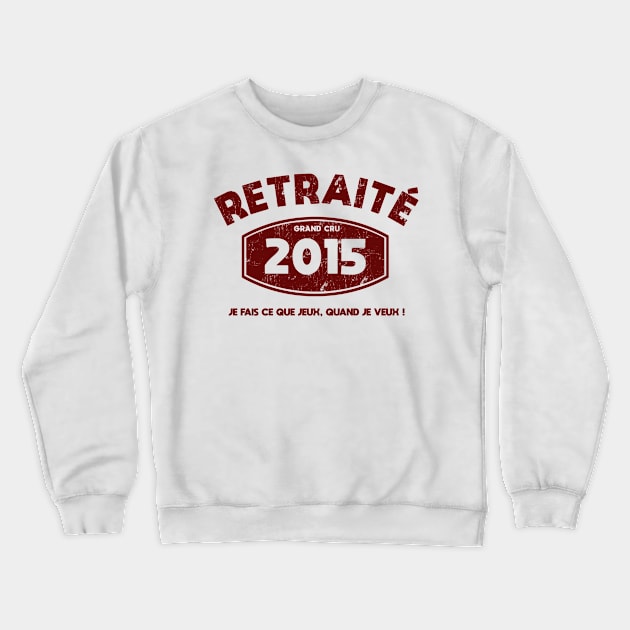 Retraité 2015 - T-shirt cadeau Crewneck Sweatshirt by B-BUZZ